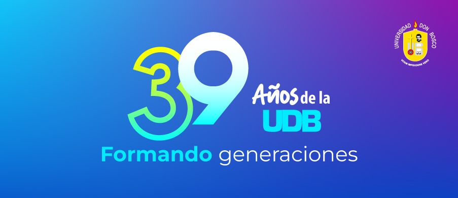 Treinta y nueve años  de la UDB formando generaciones [Desktop]
