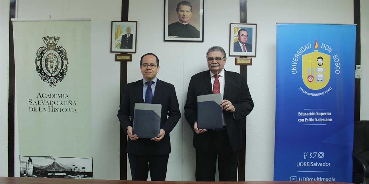 Universidad Don Bosco firma convenio de cooperación con la Academia Salvadoreña de la Historia 