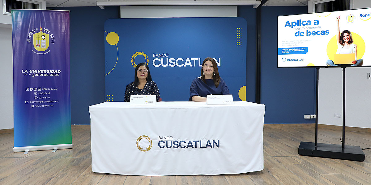 Banco CUSCATLAN en conjunto con Universidad Don Bosco lanza su nuevo: “Programa de Becas” 