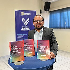 Presentan libro sobre robótica de rehabilitación bajo el respaldo de la editorial Springer 